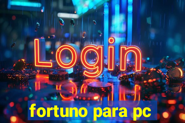 fortuno para pc